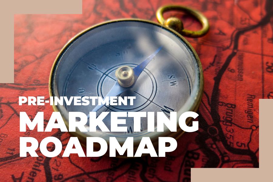 Pre-Investment Marketing Roadmap - MARKETING in the FLOW - featured Pre Investment Marketing Roadmap